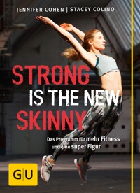 Strong is the new skinny - Jennifer Cohen - E-Book