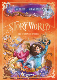 StoryWorld (Band 3) - Im Zeichen der Dschinn - Sabrina J. Kirschner - E-Book