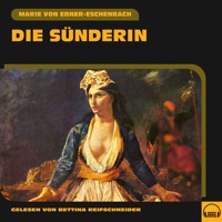 Die Sünderin - Marie von Ebner-Eschenbach - Hörbuch