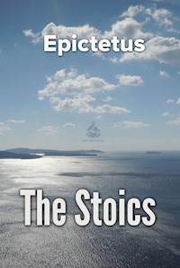 The Stoics - Epictetus - E-Book