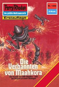 Perry Rhodan 1480: Die Verbannten von Maahkora - Arndt Ellmer - E-Book