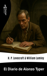 El Diario de Alonzo Typer - H. P. Lovecraft - E-Book