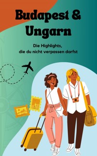 Budapest und Ungarn - Fabian Pscherer - E-Book