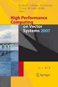 High Performance Computing on Vector Systems 2007 -  - E-Book