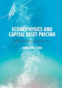 Econophysics and Capital Asset Pricing - James Ming Chen - E-Book