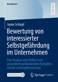 Bewertung von interessierter Selbstgefährdung im Unternehmen - Jamin Schürpf - E-Book