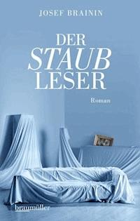 Der Staubleser - Josef Brainin - E-Book