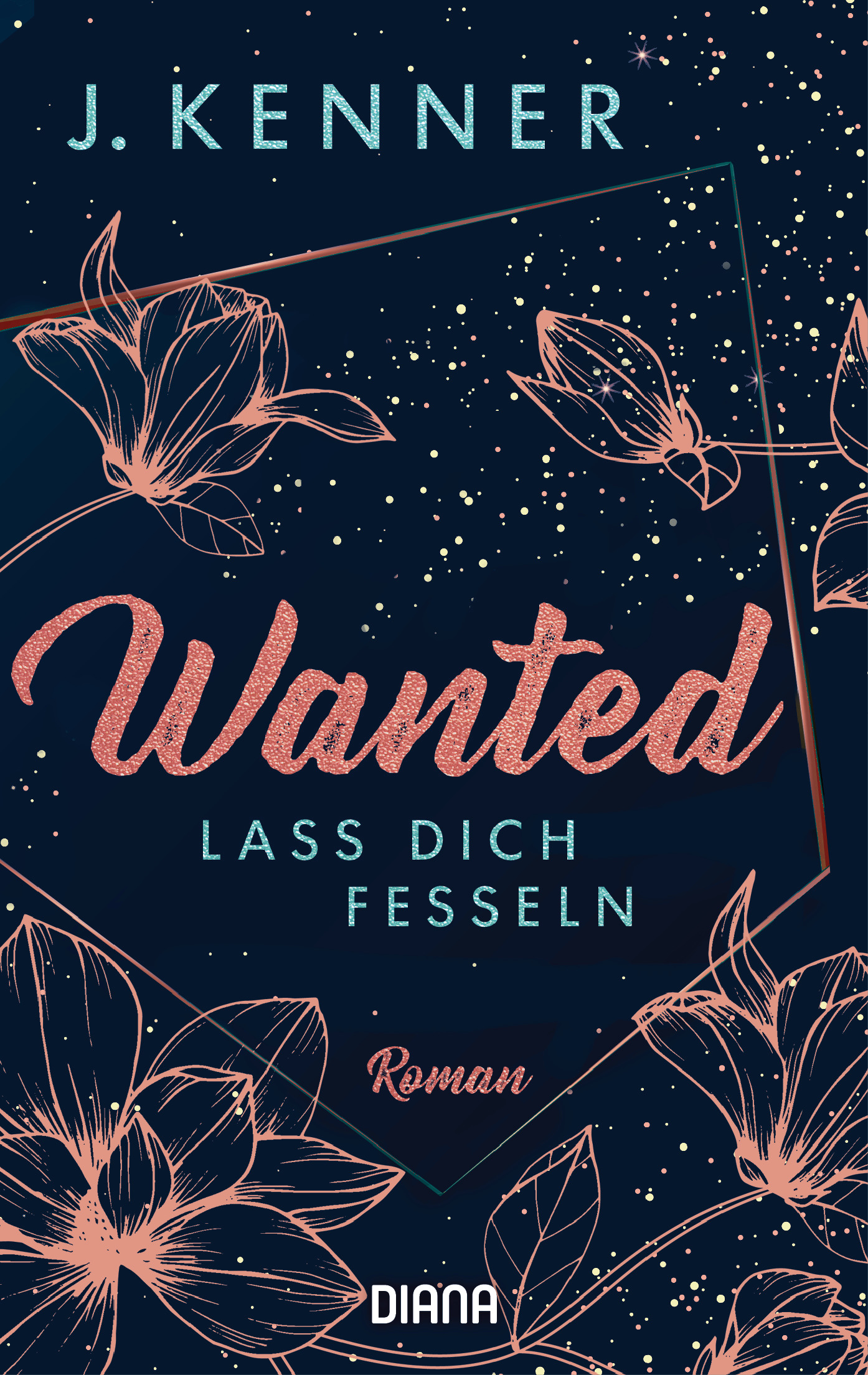 Wanted (2): Lass dich fesseln - J. Kenner - E-Book