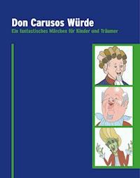 Don Carusos Würde - Andreas Ireland - E-Book