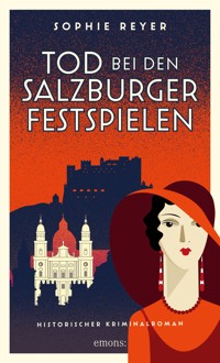 Tod bei den Salzburger Festspielen - Sophie Reyer - E-Book