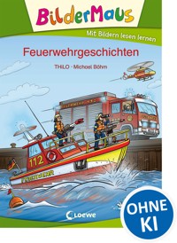 Bildermaus - Feuerwehrgeschichten - THiLO - E-Book