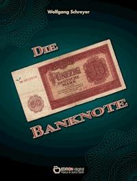 Die Banknote - Wolfgang Schreyer - E-Book