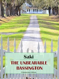 The Unbearable Bassington - Saki - E-Book
