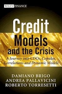 Credit Models and the Crisis - Damiano Brigo - E-Book