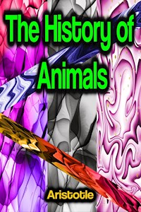 The History of Animals - Aristotle - E-Book