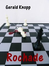 Rochade - Gerald Knopp - E-Book