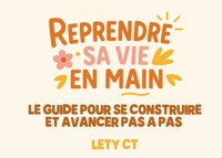 Reprendre sa Vie en Main - Lety CT - E-Book
