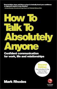 How To Talk To Absolutely Anyone - Mark Rhodes - E-Book