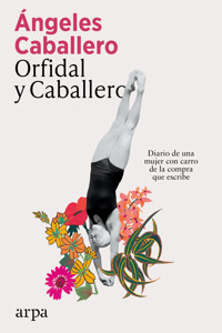 Orfidal y Caballero - Ángeles Caballero - E-Book