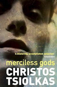 Merciless Gods - Christos Tsiolkas - E-Book