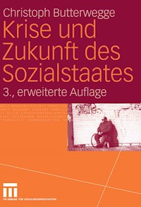 Krise und Zukunft des Sozialstaates - Christoph Butterwegge - E-Book