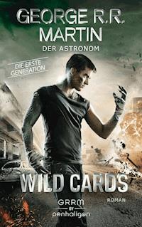 Wild Cards. Die erste Generation 03 - Der Astronom - George R.R. Martin - E-Book