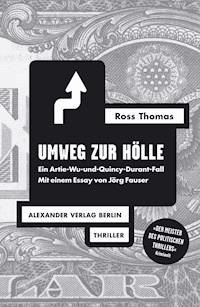 Umweg zur Hölle - Ross Thomas - E-Book