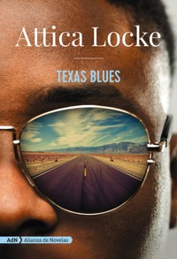 Texas Blues (AdN) - Attica Locke - E-Book