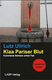 Klaa Pariser Blut - Lutz Ullrich - E-Book