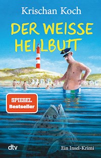 Der weiße Heilbutt - Krischan Koch - E-Book
