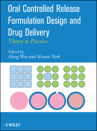 Oral Controlled Release Formulation Design and Drug Delivery - - E-Book