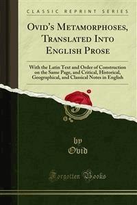 Ovid's Metamorphoses, Translated Into English Prose - Ovid - E-Book