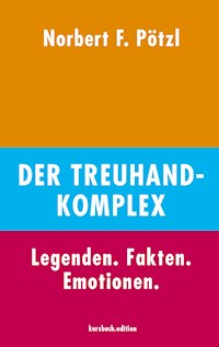 Der Treuhand-Komplex - Norbert F. Pötzl - E-Book