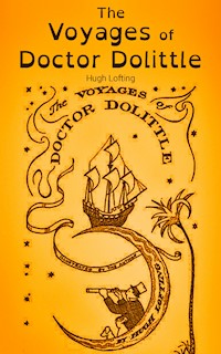 The Voyages of Doctor Dolittle - Hugh Lofting - E-Book