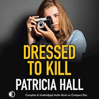 Dressed to Kill - Patricia Hall - Hörbuch