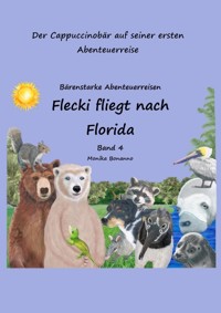 Flecki fliegt nach Florida - Bilderbuch - Monika Bonanno - E-Book