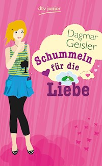 Schummeln für die Liebe - Dagmar Geisler - E-Book