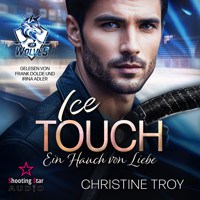 Ice Touch: Ein Hauch von Liebe - Ice Wolves, Band 3 (ungekürzt) - Christine Troy - Hörbuch
