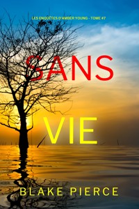 Sans vie (Les Enquêtes d'Amber Young — tome 7) - Blake Pierce - E-Book
