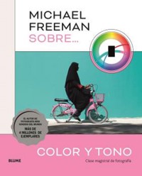 Michael Freeman sobre color y tono - Michael Freeman - E-Book