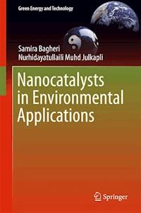 Nanocatalysts in Environmental Applications - Samira Bagheri - E-Book