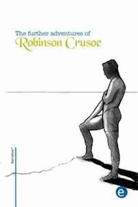The further adventures of Robinson Crusoe - Daniel Defoe - E-Book