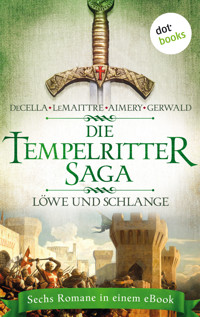 Die Tempelritter-Saga - Band 3: Löwe und Schlange - Peter deCella - E-Book