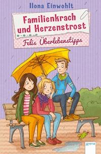 Familienkrach und Herzenstrost - Ilona Einwohlt - E-Book