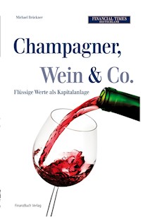 Champagner, Wein & Co. - Michael Brückner - E-Book