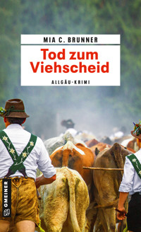 Tod zum Viehscheid - Mia C. Brunner - E-Book