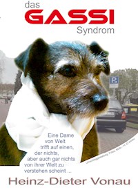 Das Gassi-Syndrom - Heinz-Dieter Vonau - E-Book