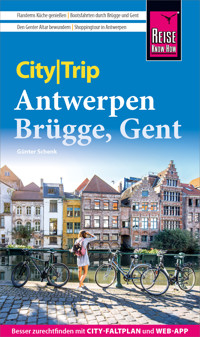 Reise Know-How CityTrip Antwerpen, Brügge, Gent - Günter Schenk - E-Book