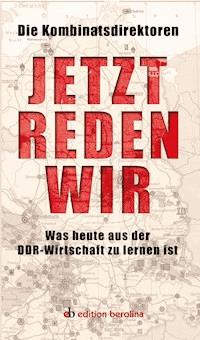 Jetzt reden wir -  - E-Book