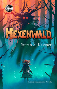 Hexenwald - Stefan S. Kassner - E-Book